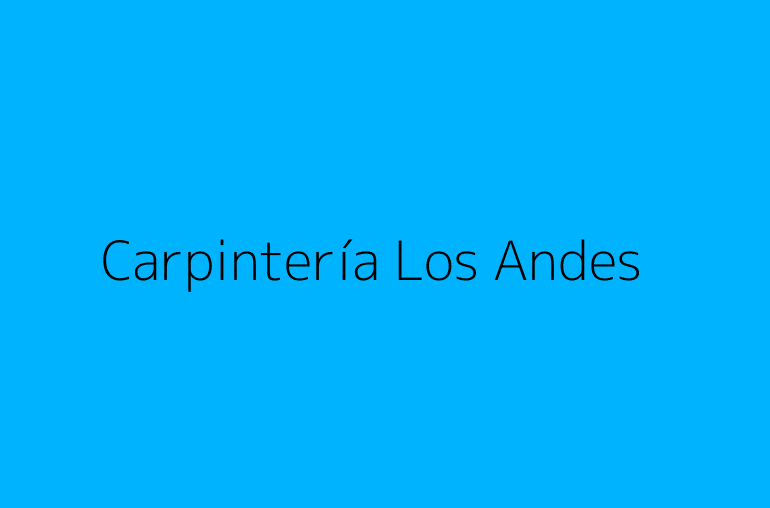 Carpintería Los Andes